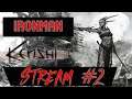 Kenshi Ironman Stream #2