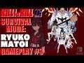 [ KILL LA KILL THE GAME: IF ] Gameplay #3: Survival mode with Ryuko Matoi (Switch)