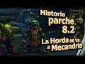La Horda se va a Mecandria - Historia del Parche 8.2