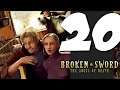 Lets Play Broken Sword 4: The Angel of Death: Part 20 - Never Look Back