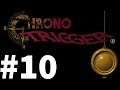 Let's Play Chrono Trigger Part #010 Beyond The Sewers