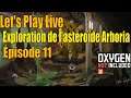 Let's Play Live : exploration de l'astéroïde Arboria - épisode 11