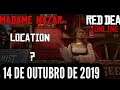 LOCALIZAÇÃO MADAME NAZAR 14/10/2019/MADAM NAZAR LOCATION RED DEAD REDEMPTION 2 ONLINE