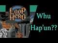 loop hero :: where's the content?