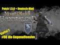 Mount & Blade 2 (deutsch) S2F98: die Gegenoffensive