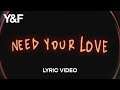 Need Your Love (Lyric Video) - Hillsong Young & Free
