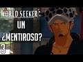 One Piece Wolrd Seeker DLC 3 | Ep 3 | Un ¿mentiroso?