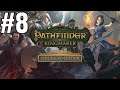 Pathfinder: Kingmaker [Stream 8] - Monster Hunter