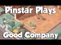 Pinstar Plays Good Company