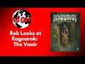 Rob Looks at Ragnarok: The Vanir