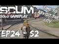 Scum - Solo Game Play - Ep24 - S2 - Time to revisit the City