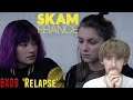 SKAM France Season 6 Episode 9 - 'Relapse' Reaction