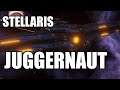 Stellaris - The Juggernaut (There's Always a Bigger Ship)
