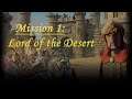 Stronghold Crusader 2 - Skirmish Trails Way of the Warrior, Mission 1: Lord of the Desert
