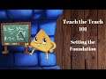 Teach the Teach 101 Setting the Foundation -With Melissa Makak