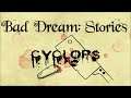 Bad Dream: Stories *Cyclops* - Playthrough (indie horror game)