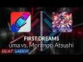 Beat Saber | Coolpick | uma vs. Morimori Atsushi - FIRST:DREAMS [Expert] #1 FC | 96.83% 343.64pp