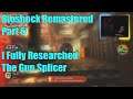 Bioshock Remastered Part 6 I Fully Researched The Gun Splicer