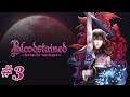 Bloodstained: Ritual of the Night | Part 3 [End]