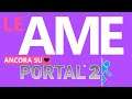 Chiara ANCORA su Portal 2! - Le AME w/ Chiara, Ckibe & AzalinaJPG
