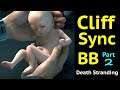 Cliff Unger Sync BB (Part 2) in Death Stranding