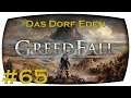 Das Dorf Eden #065 / Greedfall / (German/Deutsch/Gameplay/blind)