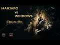 Deus Ex: Mankind Divided | Manjaro 20.0.3 vs Windows 10 | RX 5700 + Ryzen 3 3300X | Linux Gaming