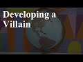Developing a Villain | Weaving Worlds