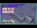 Dragon Quest Builders 2 | How To Get Bonestone