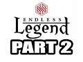 Endless Legend Playthrough 3 ( Necrophages, Endless Diff ), Part 2