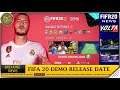 FIFA 20 | DEMO RELEASE DATE & VOLTA!