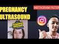 How To Get Pregnancy Ultrasound Filter On Instagram