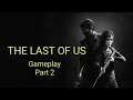 Hunting For Robert The Last Of Us Gameplay Part 2