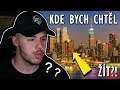 KDE BYCH CHTĚL ŽÍT?!