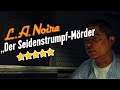 L.A.Noire - "Der Seidenstrumpf-Mörder" ⭐⭐⭐⭐⭐