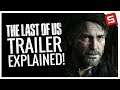 Last Of Us 2 NEW Trailer EXPLAINED! Joel RETURNS! Ellie vs. Fireflies!  - Smack Explains (Episode 2)
