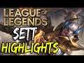 League of Legends: Sett Highlights