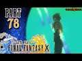 Let's Play Final Fantasy X |#78| The Eternal Calm