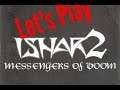 Let's Play -  Ishar 2 Messengers of Doom