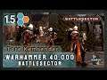 Warhammer 40k Battlesector Deutsch | Tore von Kemrender | 15 | Lets Play / Gameplay / Tutorial