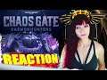 Warhammer 40K Chaos Gate Daemonhunters - Trailer #REACTION