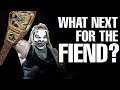 What Next For The Fiend Bray Wyatt? WWE Theory