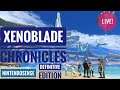 Xenoblade Chronicles DE Chapter 8 Live!