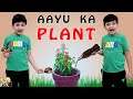 AAYU KA PLANT | Moral story for kids | Aayu and Pihu Show