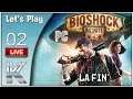 BioShock Infinite - Live Let's Play #02 [FR] Histoire Terminé