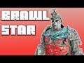 Brawl Star | Centurion Brawls | For Honor
