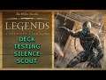 Deck Testing: Silence Scout