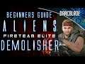 Demolisher Beginner Class Guide : Aliens Fireteam Elite