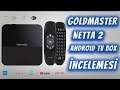 GOLDMASTER NETTA 2 Android TV Box İncelemesi