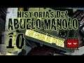 HISTORIAS DEL ABUELO MANOLO 10 “ME PEGA EL YAYO” | ESPAÑOL | SERIOUS FRAME (2010)